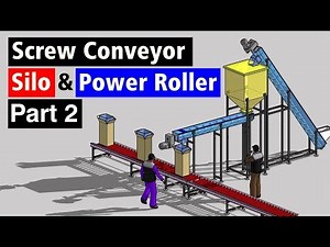 Screw Conveyor - Power Roller Conveyor - Conveyor System Part 2 - Design with Sketchup