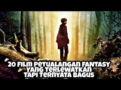 20 FILM PETUALANGAN FANTASY YANG TERLEWATKAN TAPI TERNYATA BAGUS