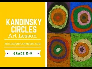 Art Lessons: Kandinsky Circle Art Lesson for Elementary Students