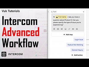 Advanced Intercom Conversation Workflow Design - Customer Support Bot