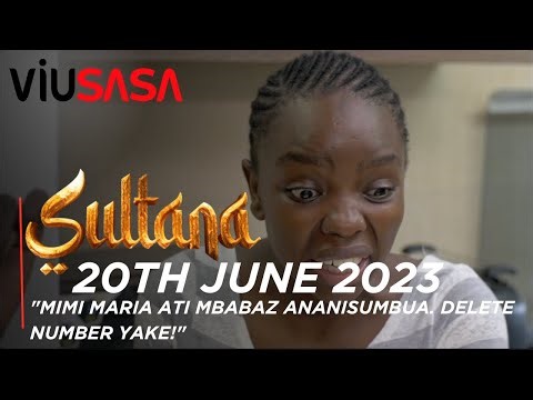 VIUSASA: SULTANA 20TH JUNE 2023 FULL EPISODE (EPISODE 314 )