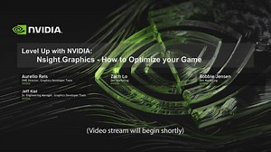 Level Up with NVIDIA: Nsight Graphics - How to Optimize your Game | Other 2023 | NVIDIA On-Demand