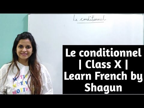 Le conditionnel | Class X | Learn French by Shagun