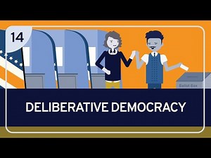PHILOSOPHY - DEMOCRACY 14: Deliberative Democracy