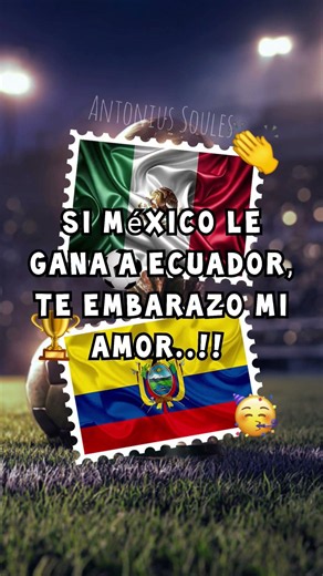 #mexicovsecuador #antoniussoules #humor #mexico #comedia #viralshort #fyp #parati #10mil #viralvideo