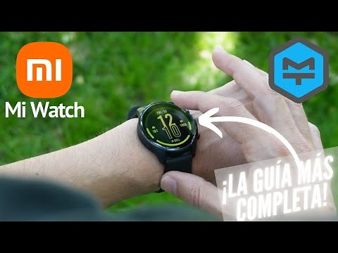 Xiaomi Mi Watch CÓMO FUNCIONA (La guía + COMPLETA)