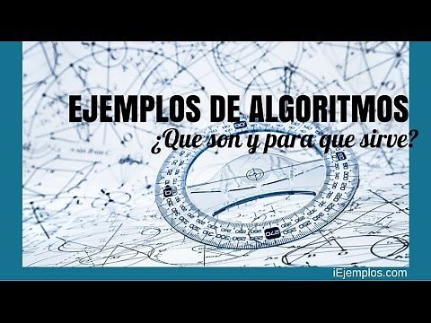 ¿Que es un algoritmo? Ejemplos de Algoritmos
