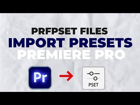 How To Quickly Import Presets Into Premiere Pro - PRFPSET file install