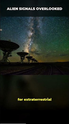 Alien Signals Overlooked