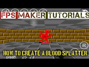 FPS Maker tutorials: how to create a blood splatter animation effect