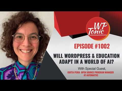 How Will WordPress & Education Adapt in a World of AI?