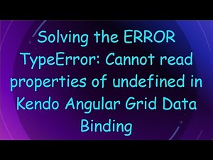 Solving the ERROR TypeError: Cannot read properties of undefined in Kendo Angular Grid Data Binding
