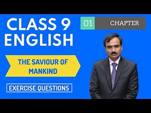 Class 9 English Chapter 1 Question Answer | The Saviour of Mankind Exercise | The Grade Academy