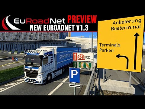 ETS2 EuRoadNet - Preview I NEW EuRoadNet v1.3 [2149] EURO TRUCK SIMULATOR 2