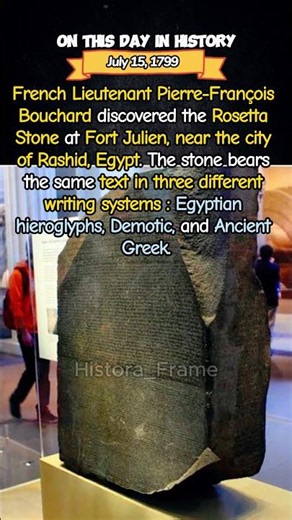 The Rosetta Stone Mystery: One Stone That Changed History! - July 15, 1799.
