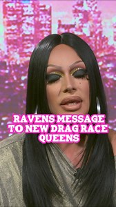 Raven’s Message to New Drag Race Queens! #dragrace | Hey Qween