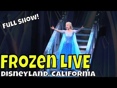 [CLOSED] Frozen LIVE at the Hyperion - FULL SHOW: Disneyland, California