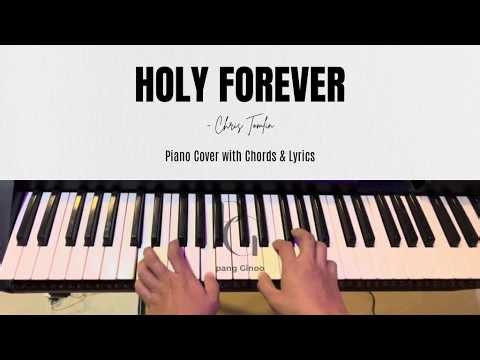 HOLY FOREVER - Chris Tomlin | Piano Cover with Chords and Lyrics (Pang Ginoo)
