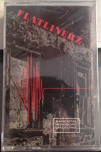 Flatlinerz – Flatlinerz (1993, Cassette)