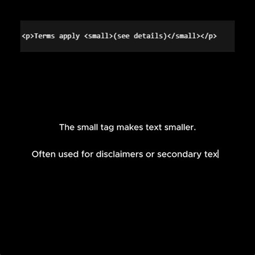 HTML Lesson episode 34: The small Tag for Fine Print