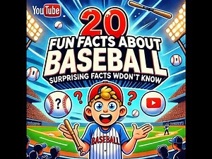 20 Fun Facts About Baseball | Surprising Facts You Didn’t Know