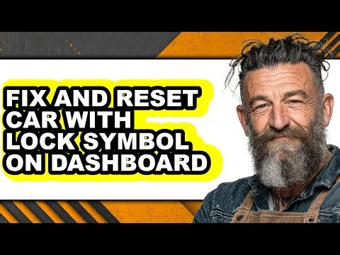 How to Fix and Reset Car with Lock Symbol on Dashboard (updated)