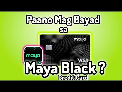 Paano Mag Bayad sa Maya Black Credit Cards?