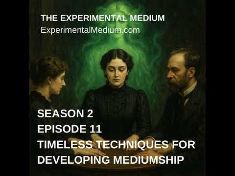 Timeless Techniques for Developing Mediumship Skills