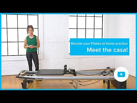 Introduction to the casa™ Reformer from Peak Pilates®