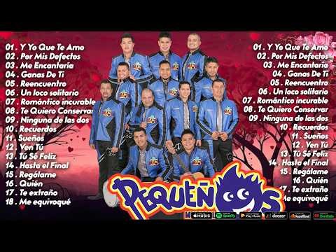 Banda Pequeños Musical – Grandes Éxitos Románticos | Canciones para Enamorados