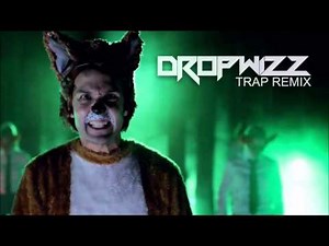 Ylvis - What Does The Fox Say (Dropwizz 'Trap' Remix)