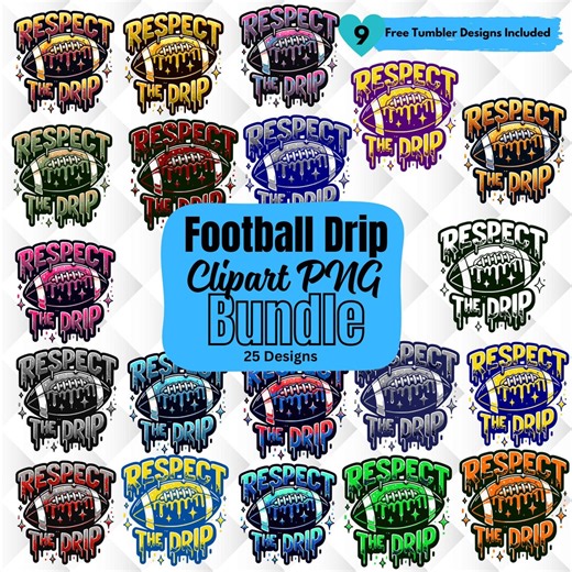 Football Drip PNG Bundle: Respect the Drip Sublimation Designs (digital Download - Etsy