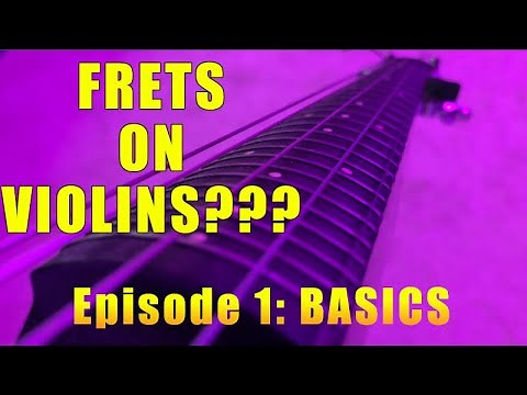 Let's Talk Frets (1 of 2) - Intro to Frets on Violins