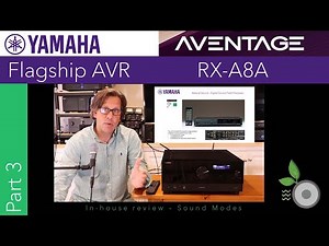 Yamaha Aventage RX-A8A - Part 3 - Sound Modes