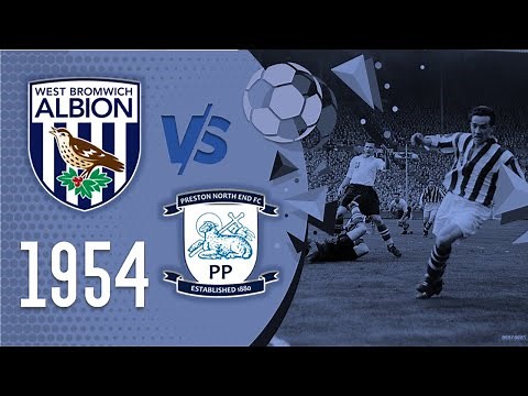 WEST BROMWICH ALBION vs PRESTON NORTH END (1954 - FA CUP) #footballmuseum #oldfootball