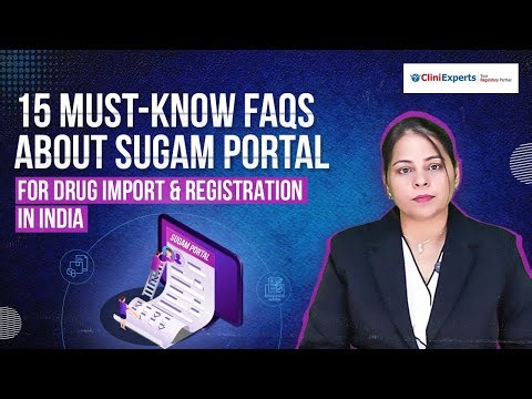 SUGAM Portal Step-by-Step | 15 Essential FAQs for Pharmaceutical Import & Registration