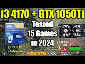 i3 4170 + GTX 1050Ti Tested 15 Games in 2024