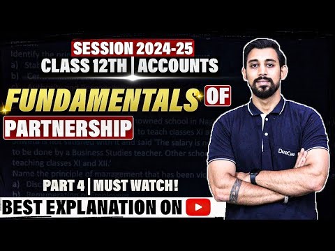 Fundamentals - Partnership | Chapter 1 | Accountancy Class 12 | Easiest way | Part 4