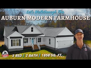 Let's Walkthrough this Auburn Modern Farmhouse | 3 Bed 2 Bath 1858 SQ. FT.
