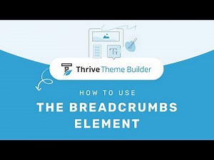 How to Use the Breadcrumbs Element in Thrive Theme Builder