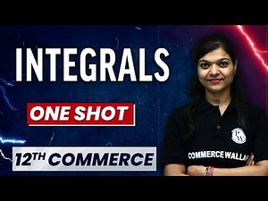 INTEGRALS in 1 Shot - Everything Covered | Class 12th Core Mathematics