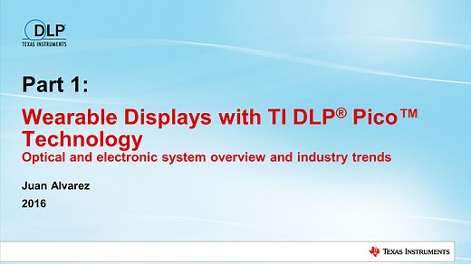 Wearable displays with our DLP® Pico™ technology | TI.com
