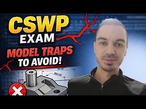 SolidWorks CSWP Exam: Common Modeling Traps You Must Avoid (2026)