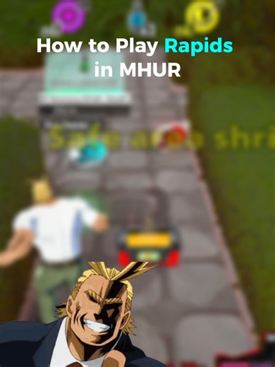 A Pro Players Guide to MHUR | Rapids #MHUR #myheroultraruble | my hero ultra rumble