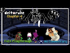 Deltarune Chapter 4 - Full Playthrough [No Commentary]