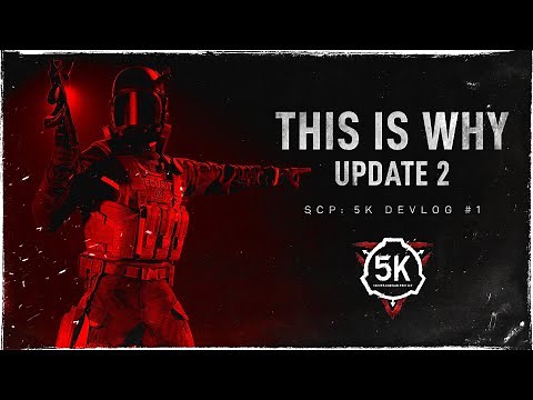 Technical Showcase // This Is Why // SCP: 5K Devlog #1