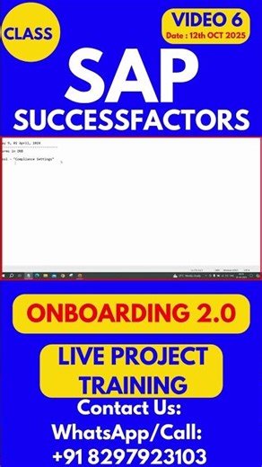 SAP SuccessFactors Onboarding 2 0 Training Online Class 6 12th Oct 2025 #sapsuccessfactorstraining