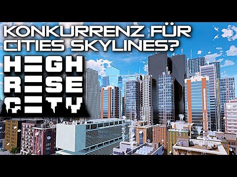 HIGHRISE CITY COMPETITION for CITIES SKYLINES Highrise City German Gameplay 001