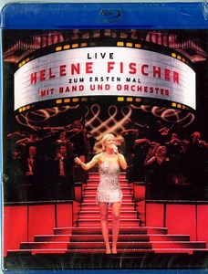 Helene Fischer - Live Helene Fischer Zum Ersten Mal Mit Band Und Orchester