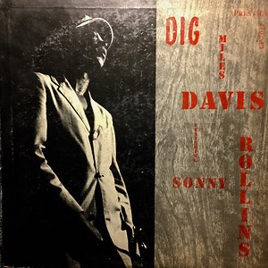 Miles Davis Featuring Sonny Rollins - Dig